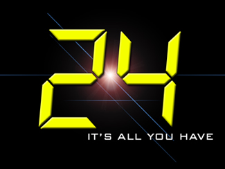 24: It's All You Have!
