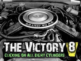 The Victory Eight!
