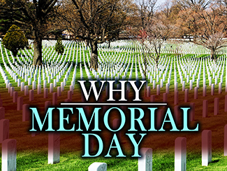 Why Memorial Day?